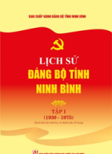 Lịch sử Đảng bộ tỉnh Ninh Bình, tập I (1930-1975) (Xuất bản lần thứ hai, có chỉnh sửa, bổ sung)